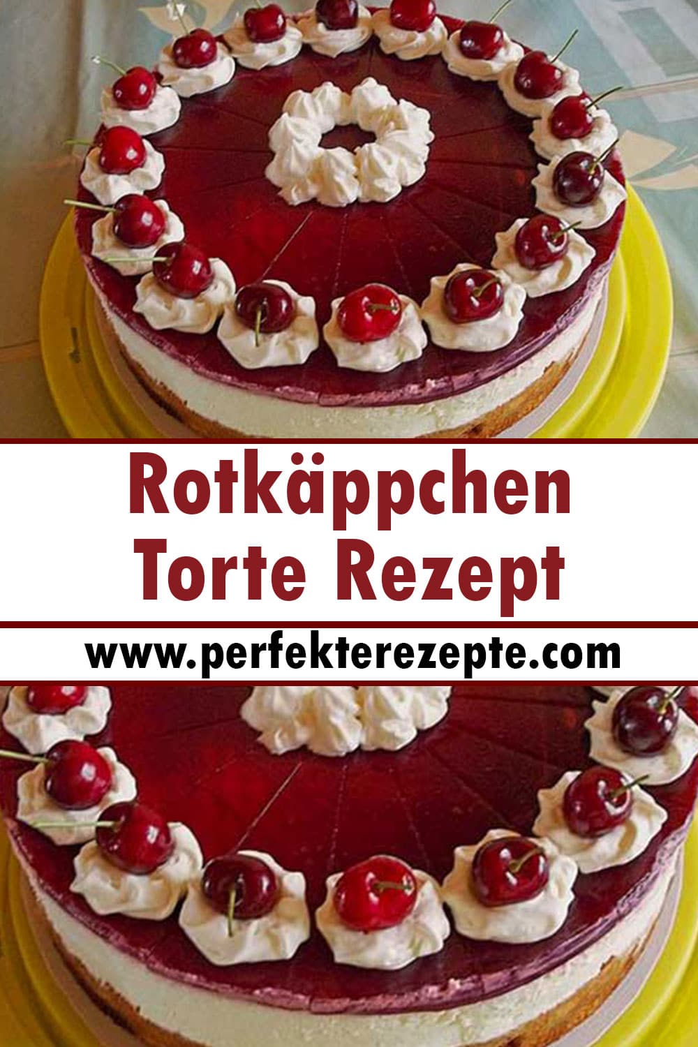 Lecker Rotkäppchen Torte Rezept