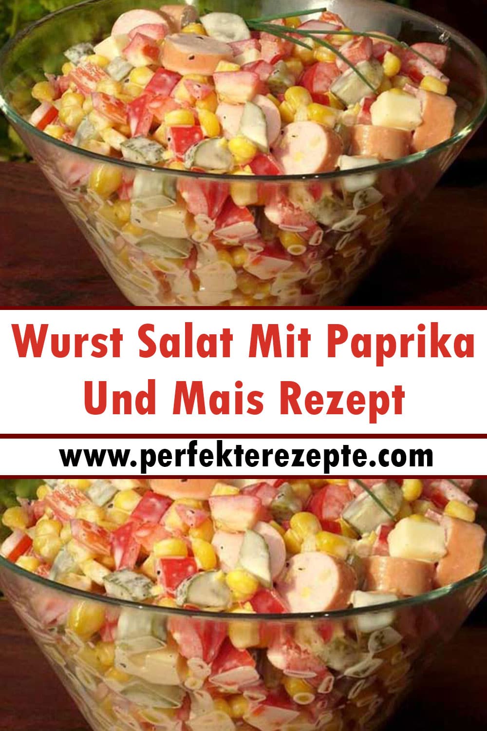 Lecker Wurst Salat Mit Paprika Und Mais Rezept