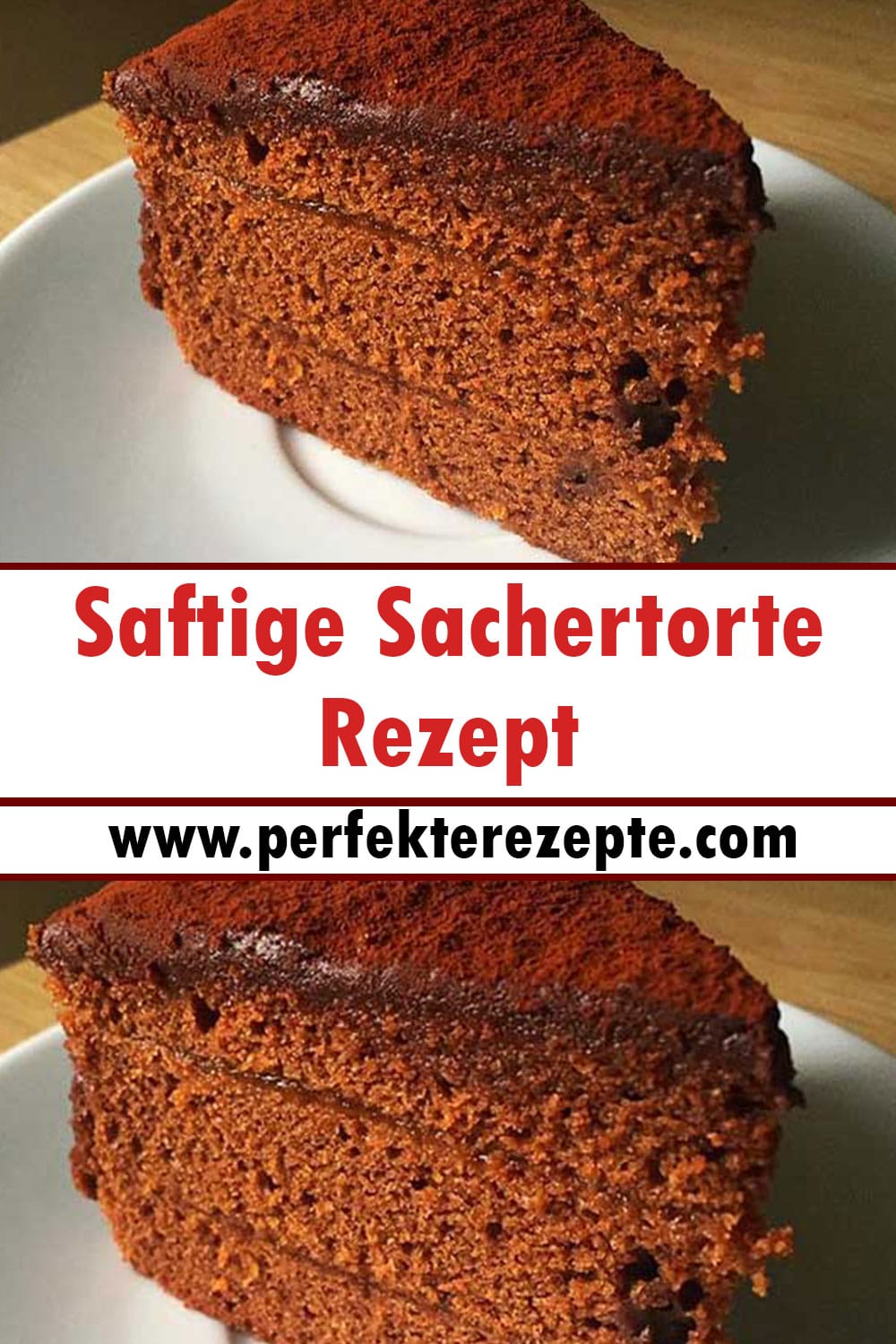 Saftige Sachertorte Rezept