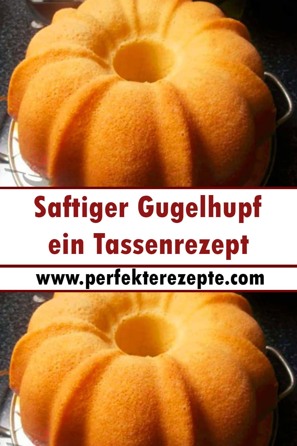 Schneller saftiger Gugelhupf ein Tassenrezept