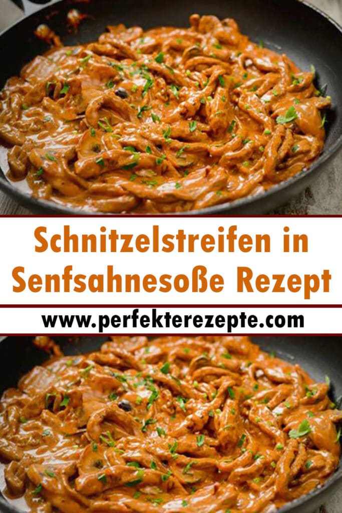 Schnitzelstreifen in Senfsahnesoße Rezept - Schnelle und Einfache Rezepte