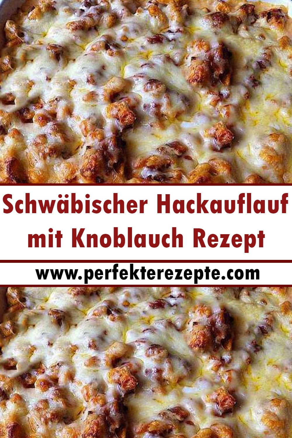 Schwäbischer Hackauflauf mit Knoblauch Rezept