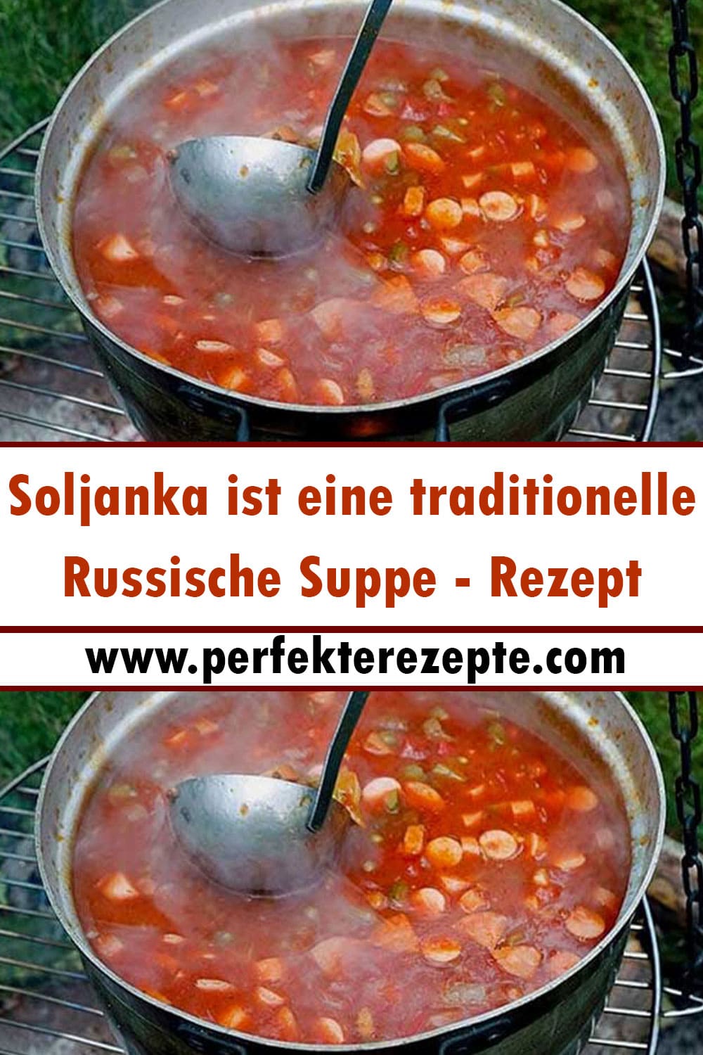 So schön herzhaft: Soljanka ist eine traditionelle Russische Suppe