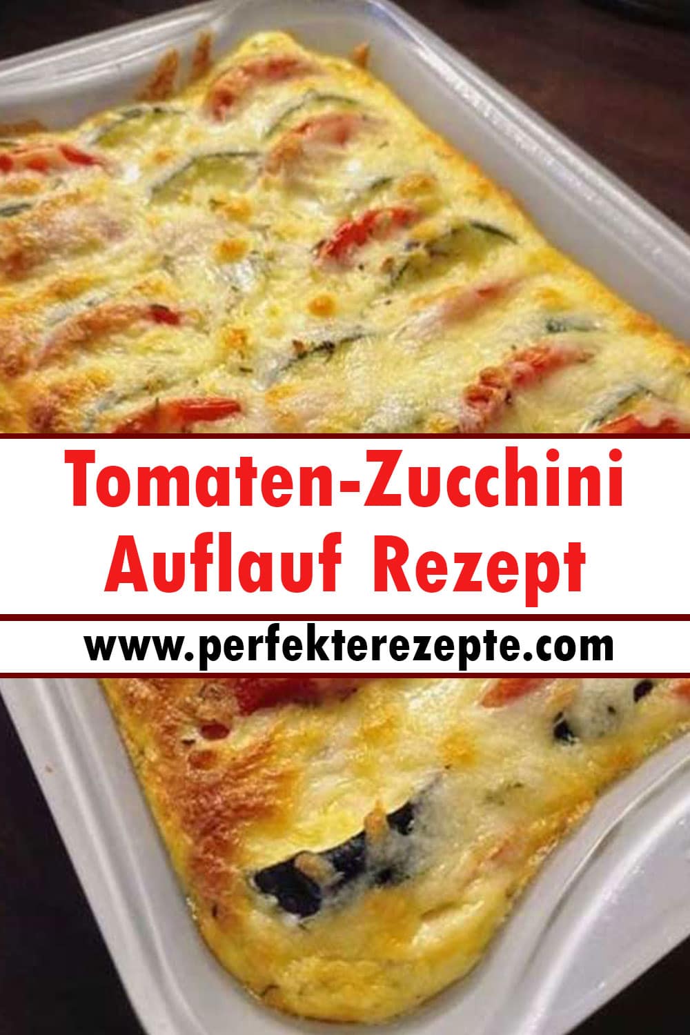 Tomaten-Zucchini-Auflauf Rezept