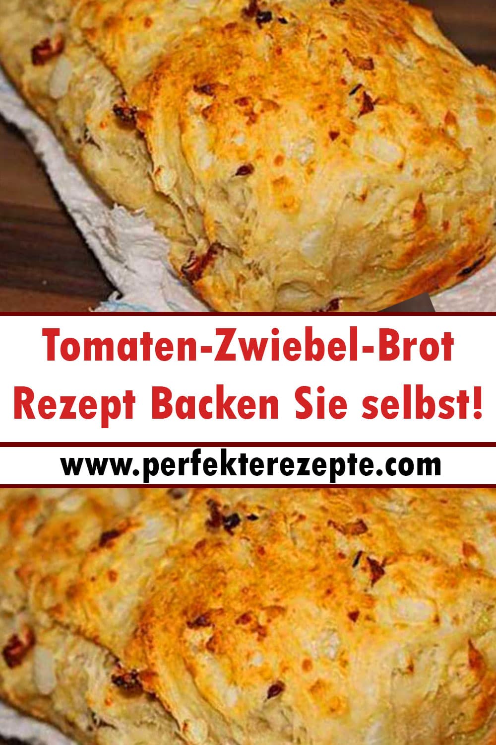 Tomaten-Zwiebel-Brot Rezept Backen Sie selbst!