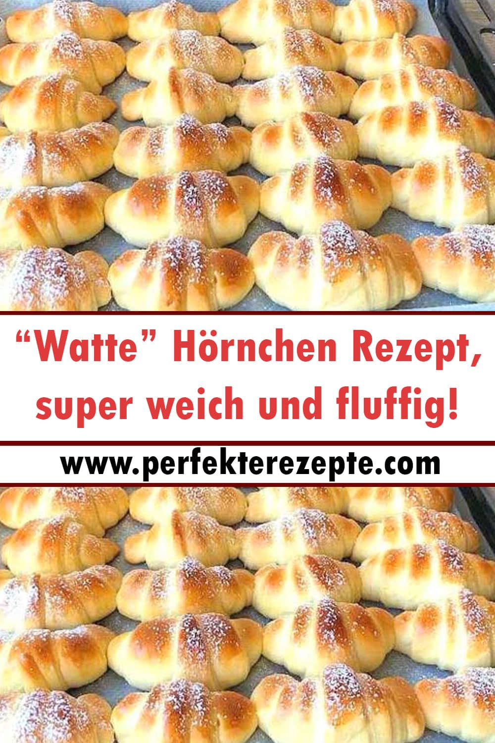 “Watte” Hörnchen Rezept, super weich und fluffig!