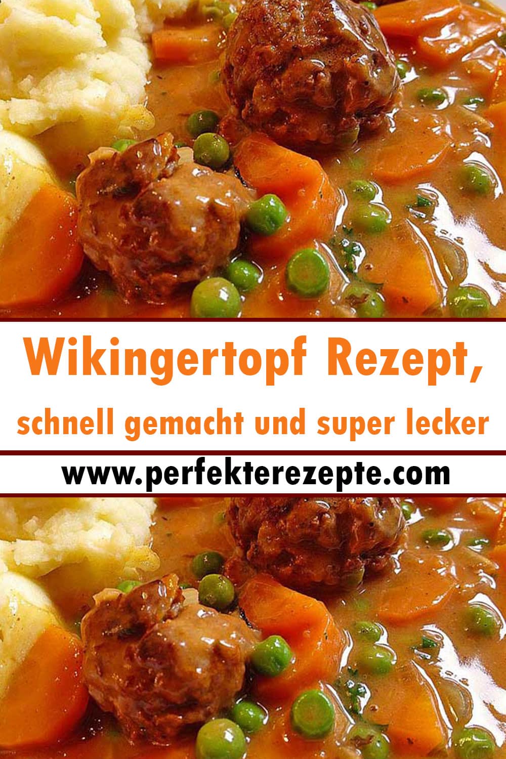 Wikingertopf Rezept, schnell gemacht und super lecker