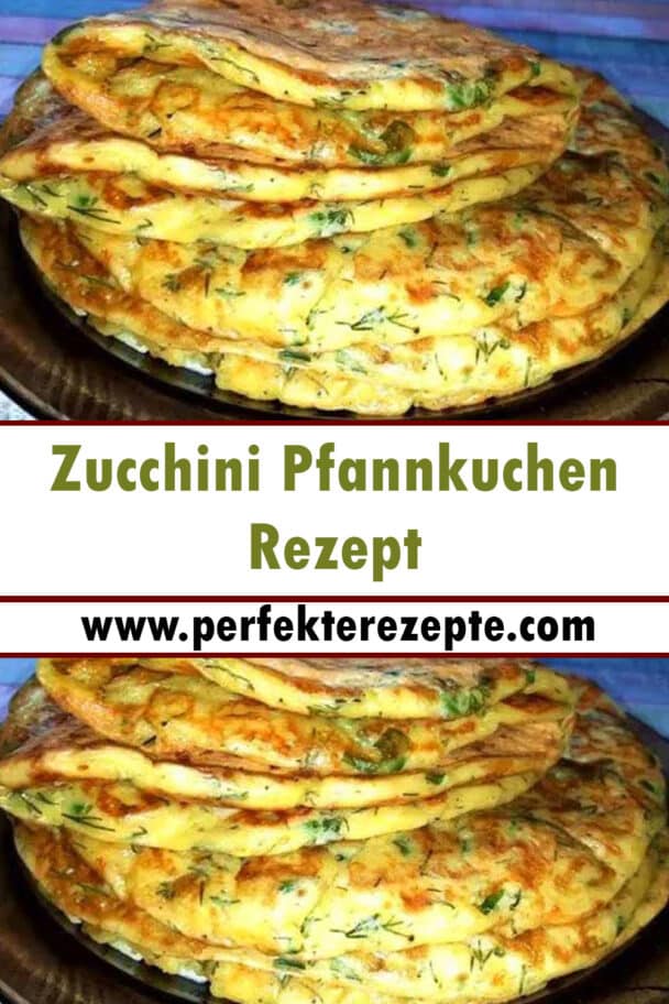 Zucchini Pfannkuchen Rezept - Schnelle und Einfache Rezepte