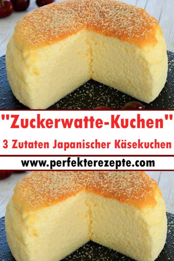 &amp;quot;Zuckerwatte-Kuchen&amp;quot; 3 Zutaten Japanischer Käsekuchen Rezept - Schnelle ...