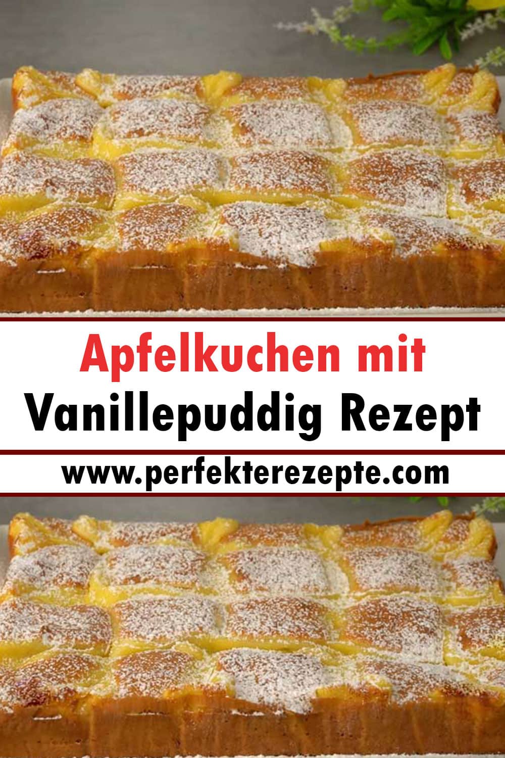 Apfelkuchen mit Vanillepuddig Rezept, Schmilzt in deinem Mund