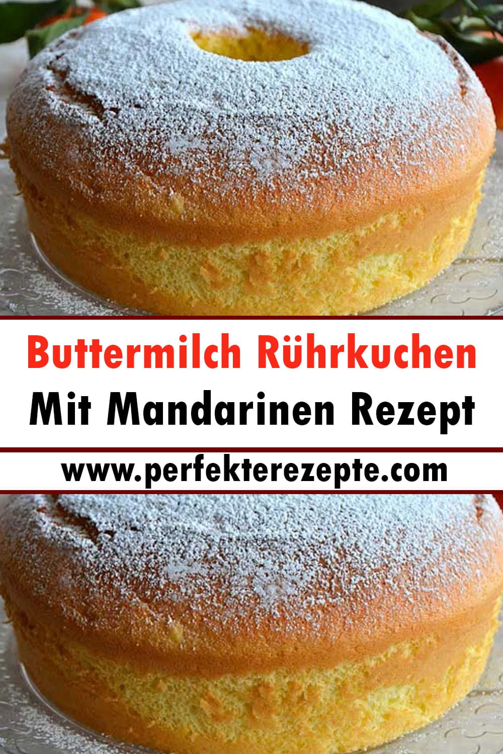 Buttermilch Rührkuchen Mit Mandarinen Rezept, Super Lecker!