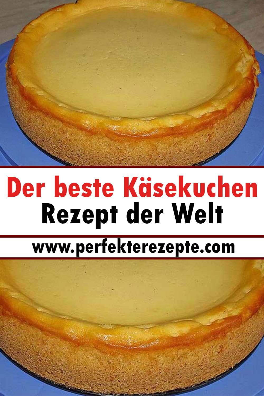 Der beste Käsekuchen Rezept der Welt