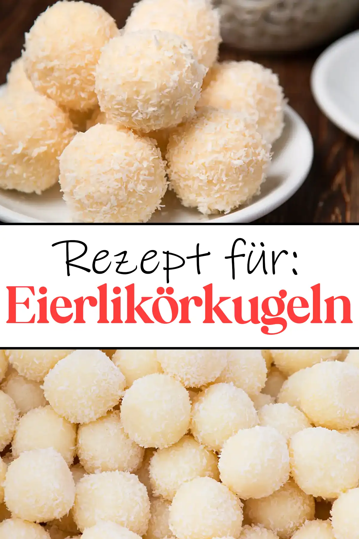 Eierlikörkugeln Rezept