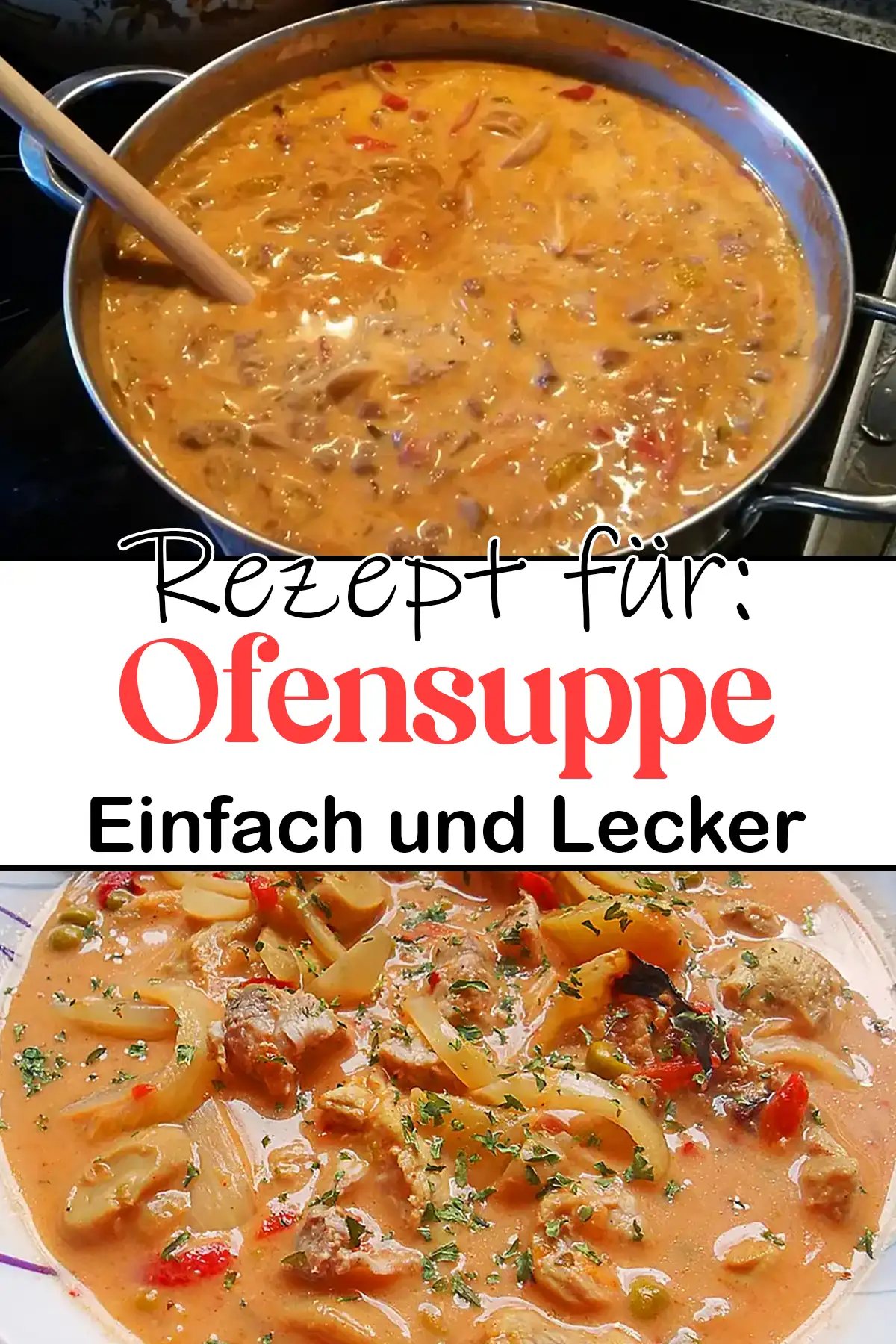 Einfach Ofensuppe Rezept