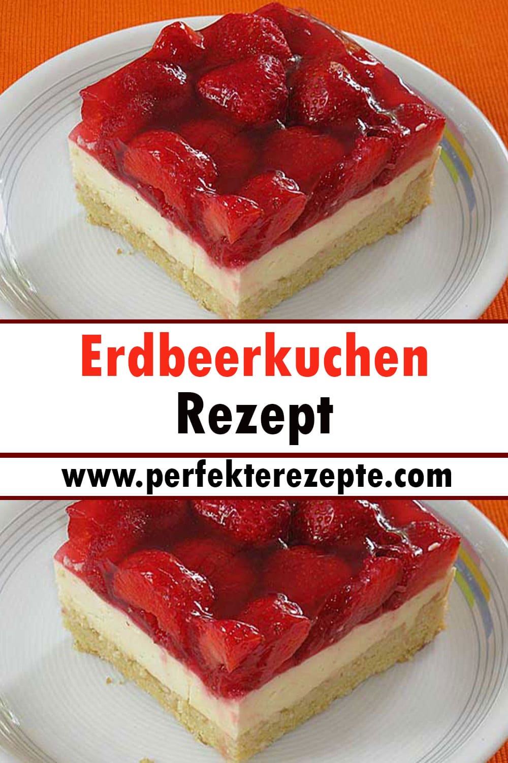 Erdbeerkuchen Rezept