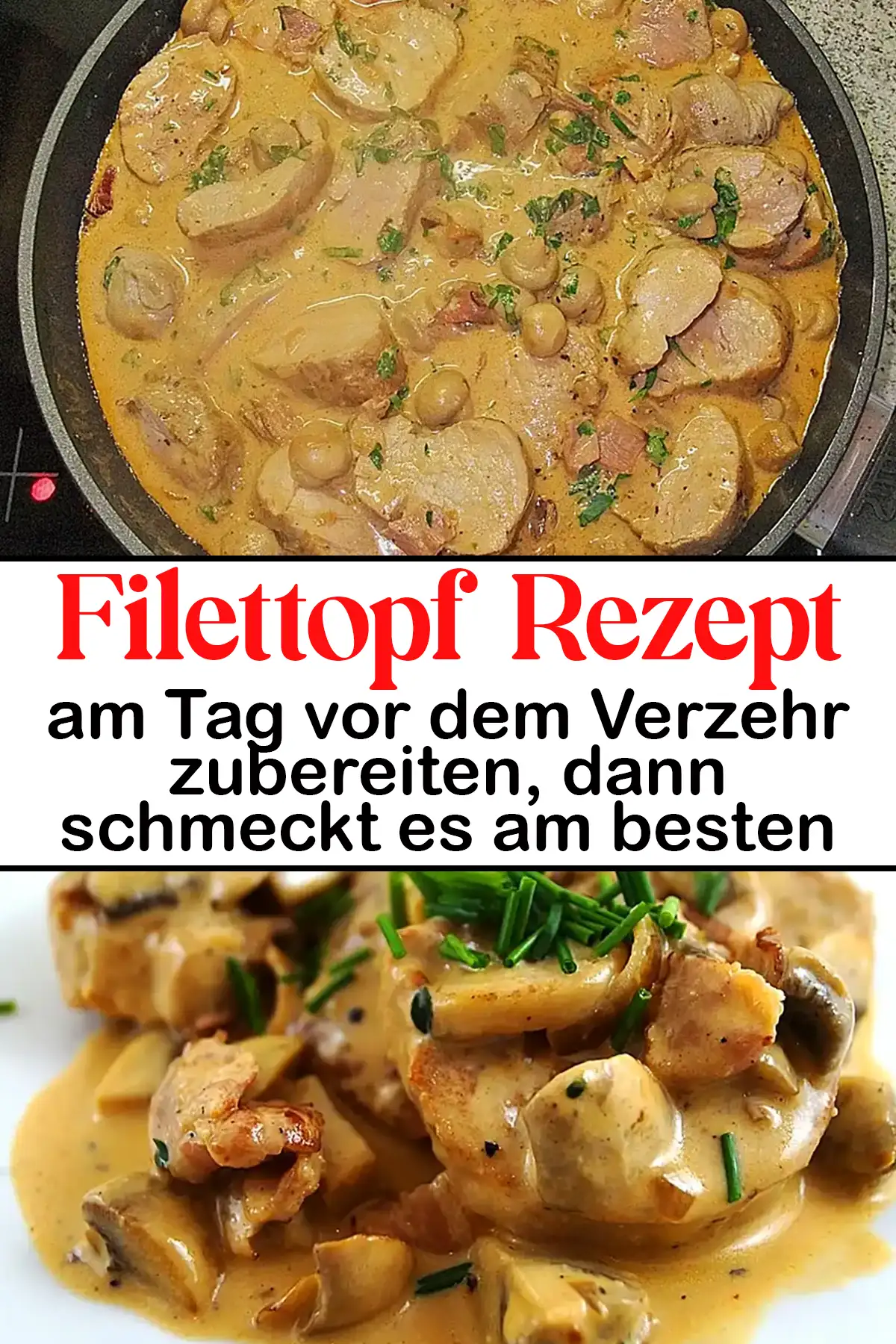 Filettopf Rezept (am Tag vor dem Verzehr zubereiten, dann schmeckt es am besten)