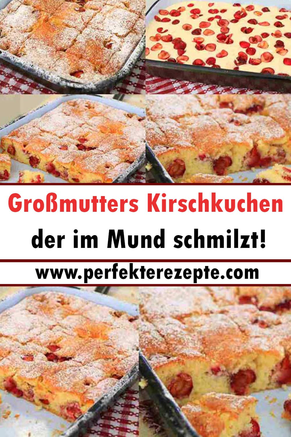 Großmutters Kirschkuchen Rezept der im Mund schmilzt!