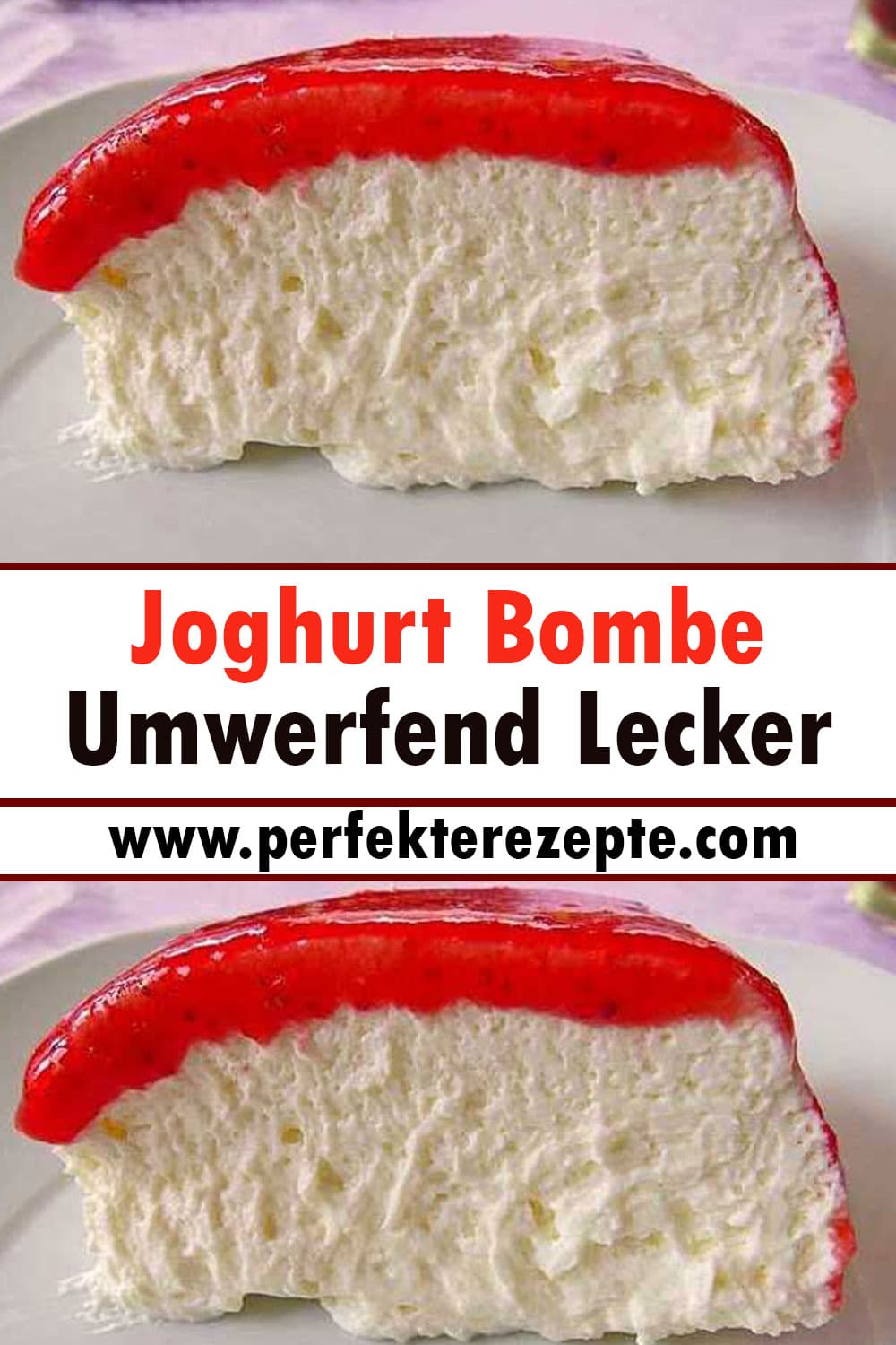 Joghurt Bombe Rezept umwerfend lecker
