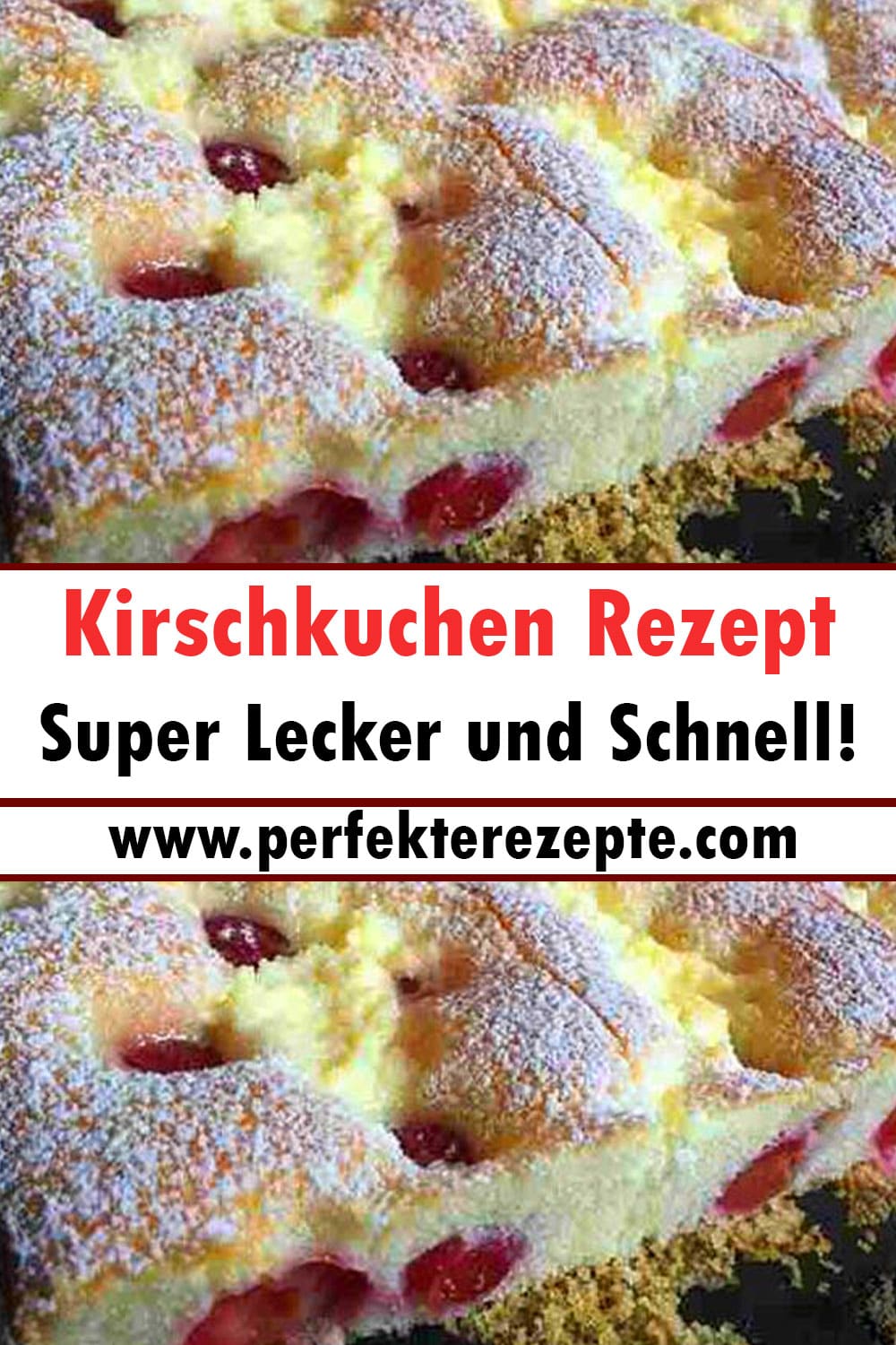 Kirschkuchen Rezept super lecker und schnell!