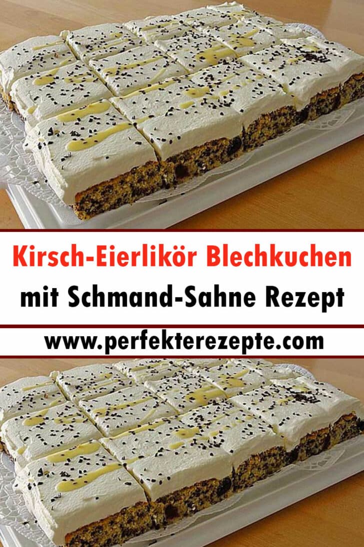 Lecker Kirsch-Eierlikör-Blechkuchen mit Schmand-Sahne Rezept - Schnelle ...