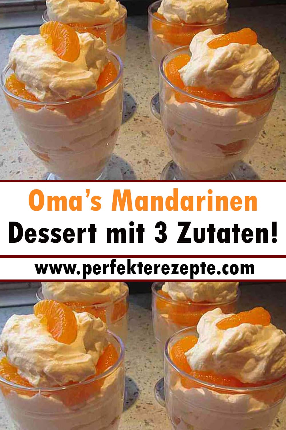 Oma’s Mandarinen Dessert Rezept mit 3 Zutaten!