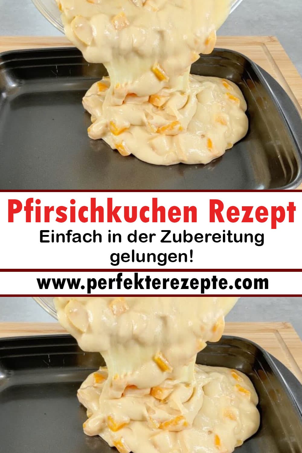 Pfirsichkuchen Rezept Einfach in der Zubereitung gelungen!