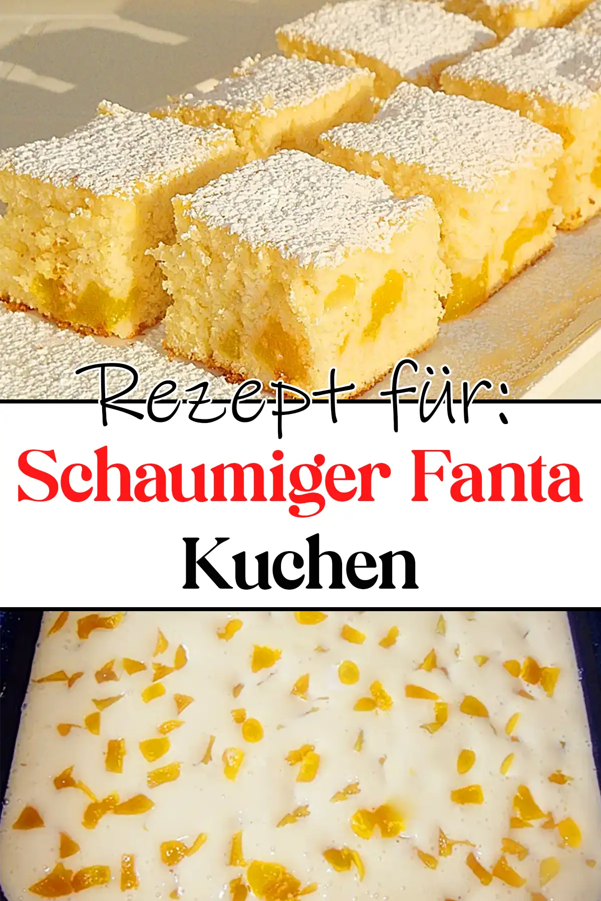 Schaumiger Fanta Kuchen Rezept