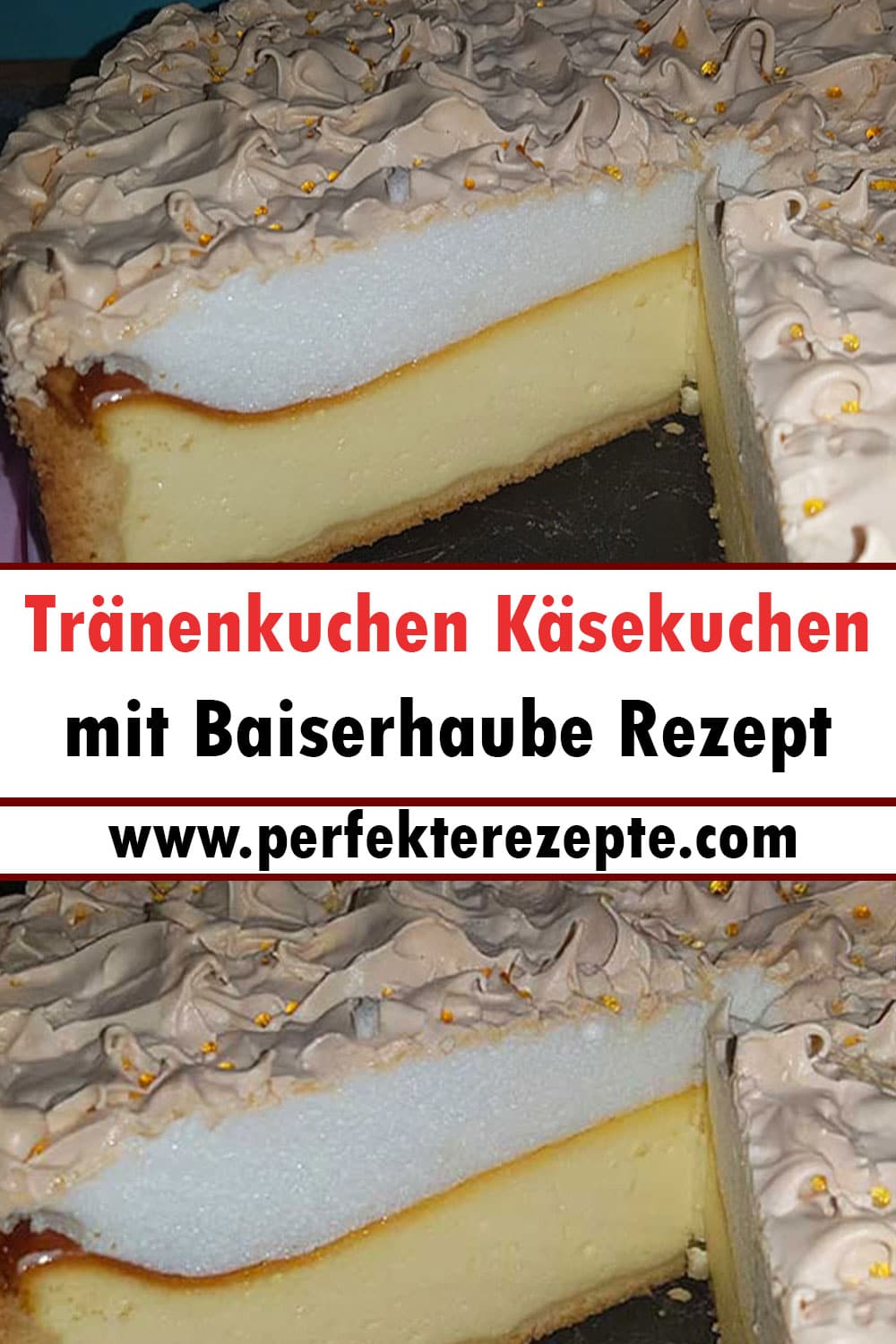 Tränenkuchen Käsekuchen mit Baiserhaube Rezept