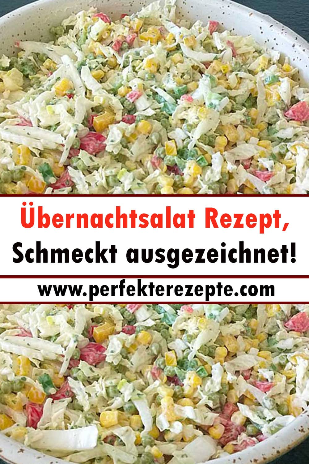 Übernachtsalat Rezept, Schmeckt ausgezeichnet!