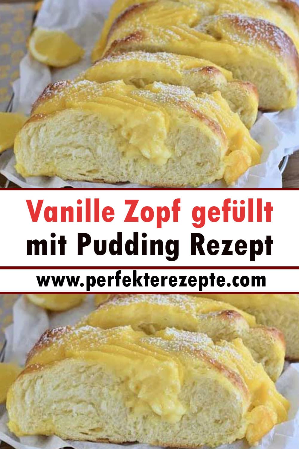 Vanille Zopf gefüllt mit Pudding Rezept