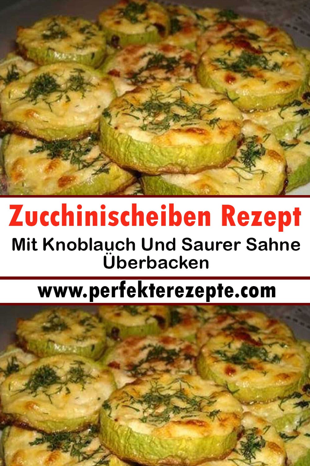 Zucchinischeiben Rezept Mit Knoblauch Und Saurer Sahne Überbacken