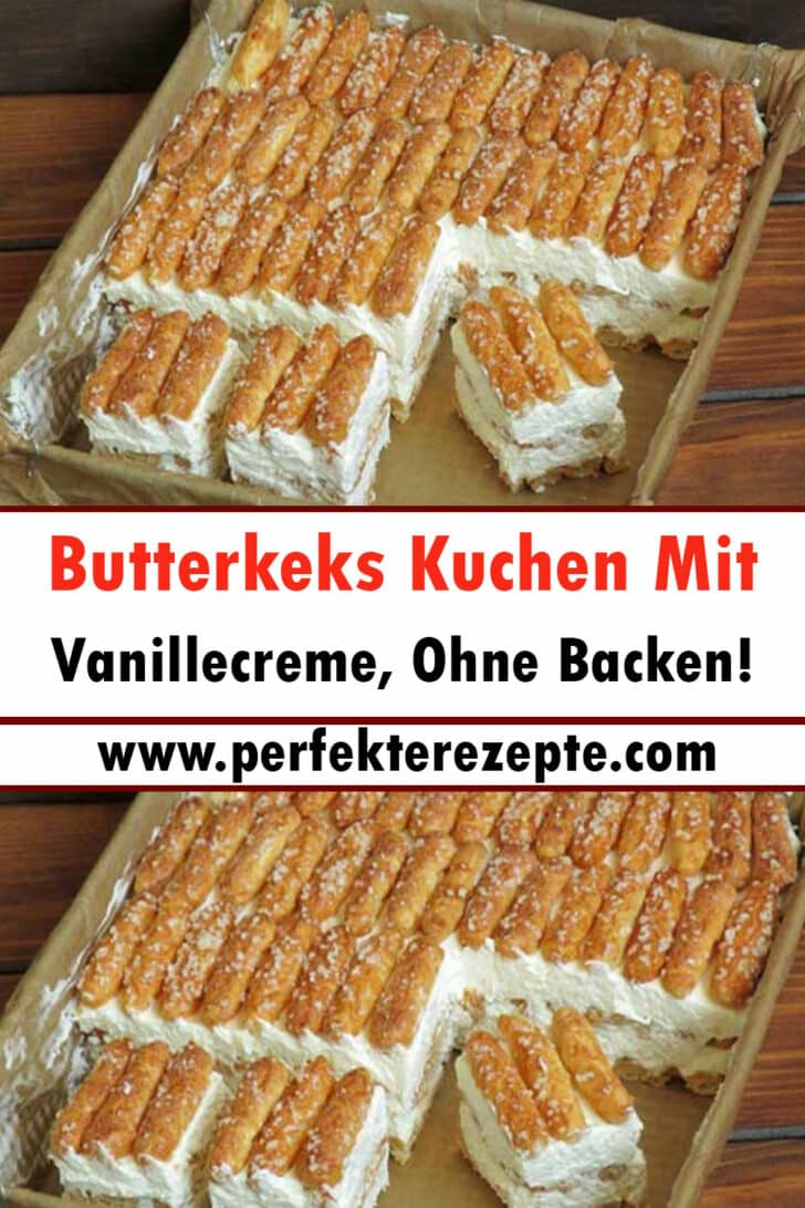 Butterkeks Kuchen Mit Vanillecreme Rezept, Ohne Backen! - Schnelle und ...
