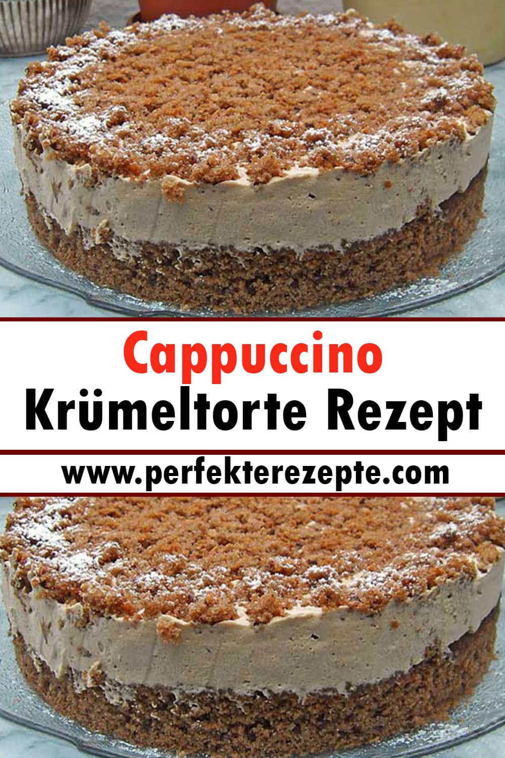 Cappuccino Krümeltorte Rezept