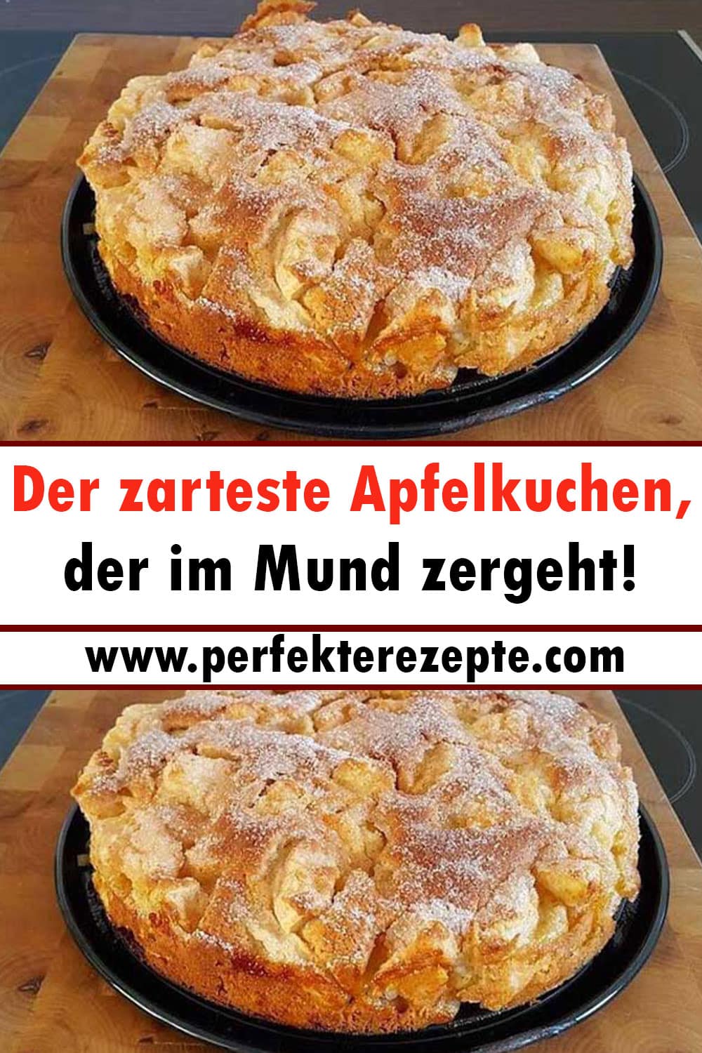 Der zarteste Apfelkuchen Rezept, der im Mund zergeht!