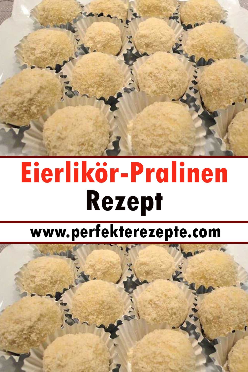 Eierlikör-Pralinen Rezept