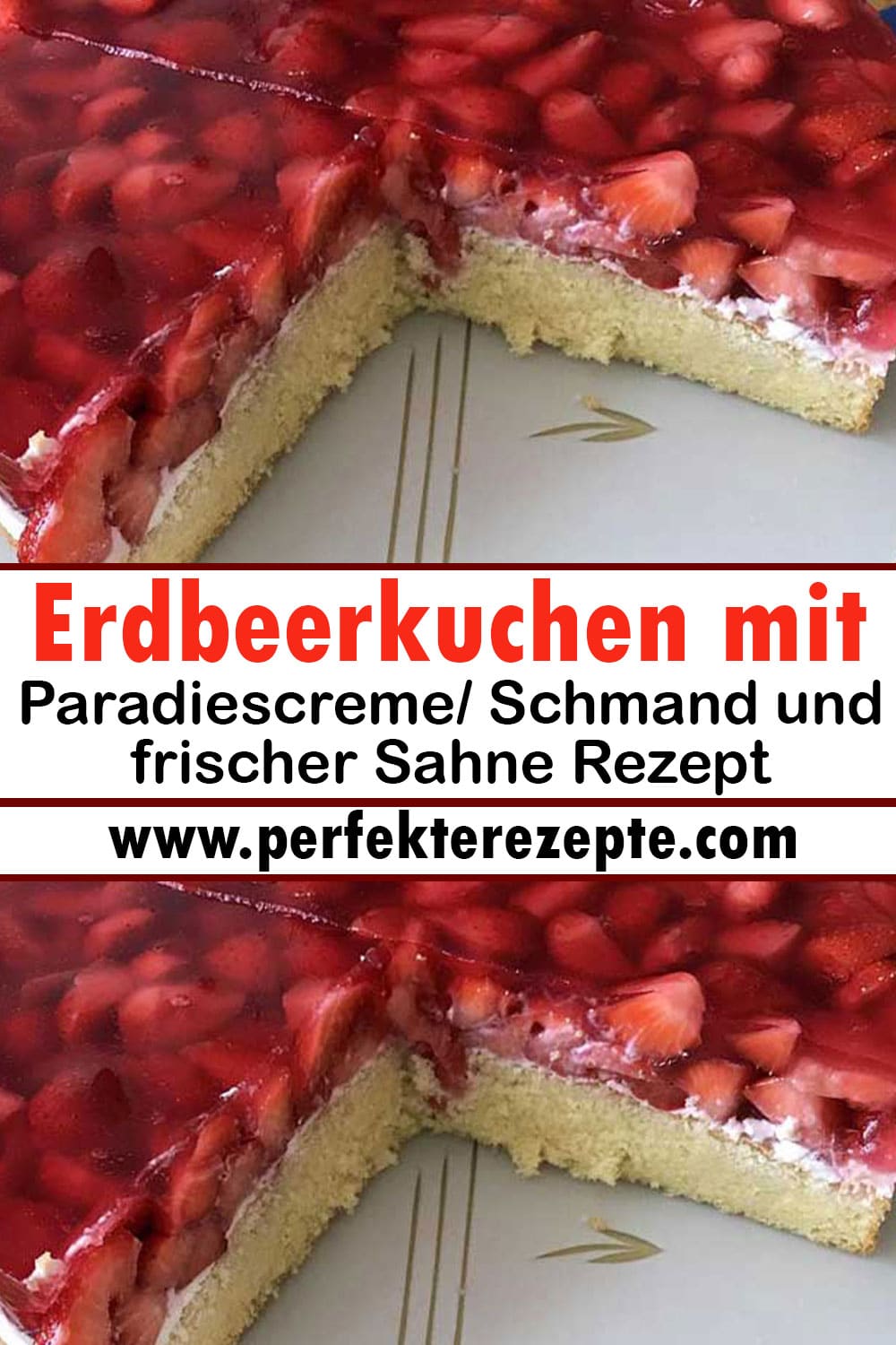 Erdbeerkuchen mit Paradiescreme/ Schmand und frischer Sahne Rezept ...