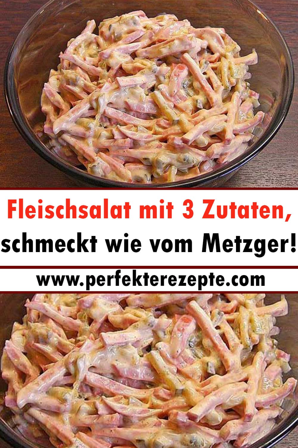 Fleischsalat Rezept mit 3 Zutaten, schmeckt wie vom Metzger!