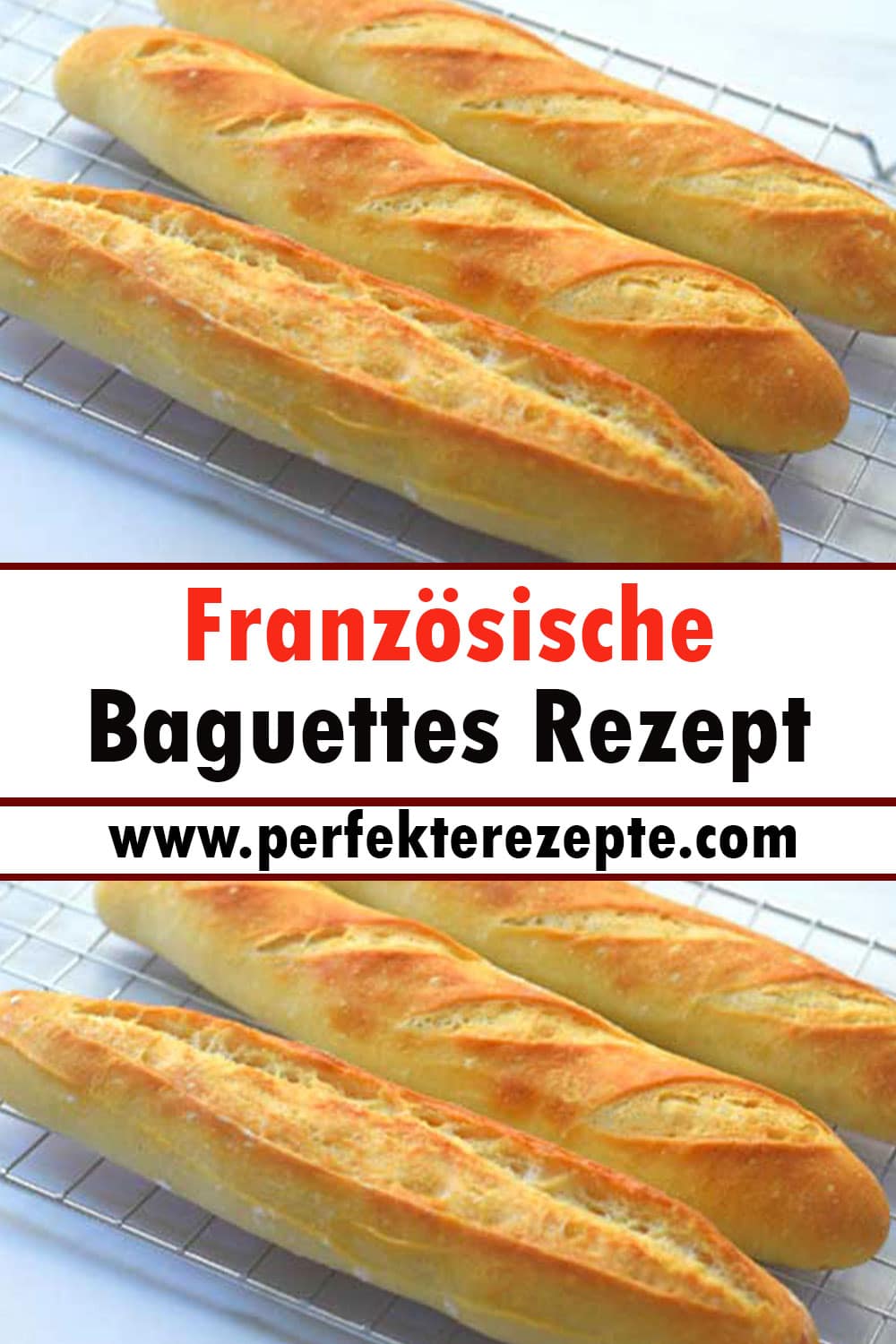 Französische Baguettes Rezept