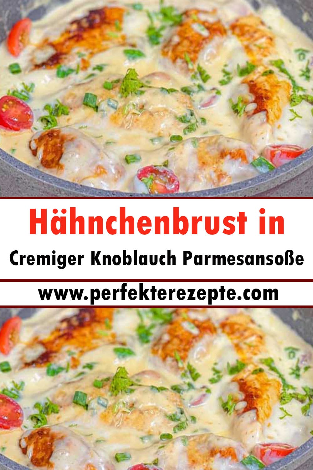 Hähnchenbrust in cremiger Knoblauch Parmesansoße Rezept