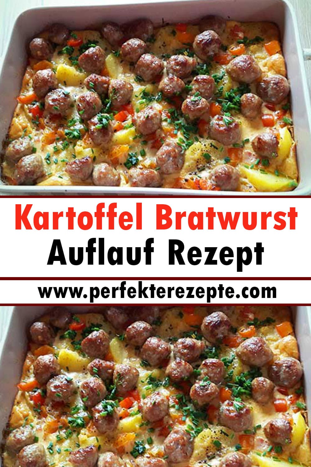 Kartoffel Bratwurst Auflauf Rezept