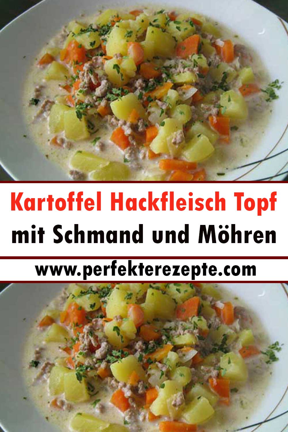 Kartoffel Hackfleisch Topf mit Schmand und Möhren Rezept