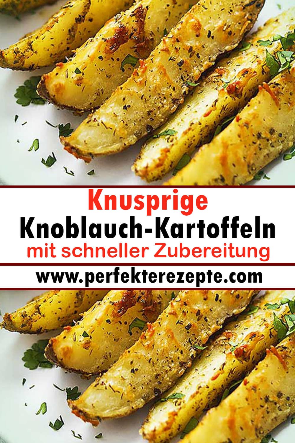 Knusprige Knoblauch-Kartoffeln Rezept mit schneller Zubereitung