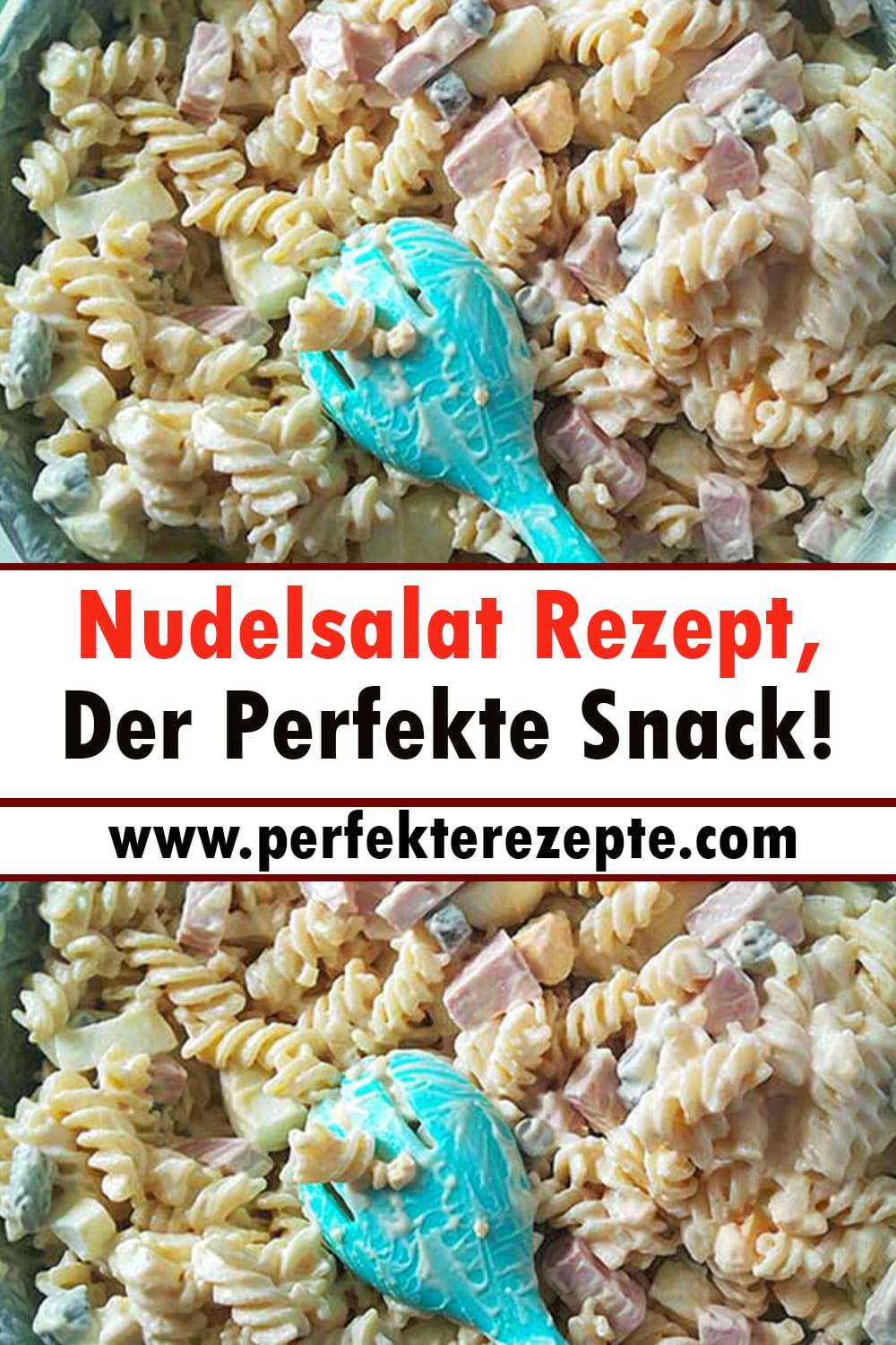 Nudelsalat Rezept, Der Perfekte Snack!