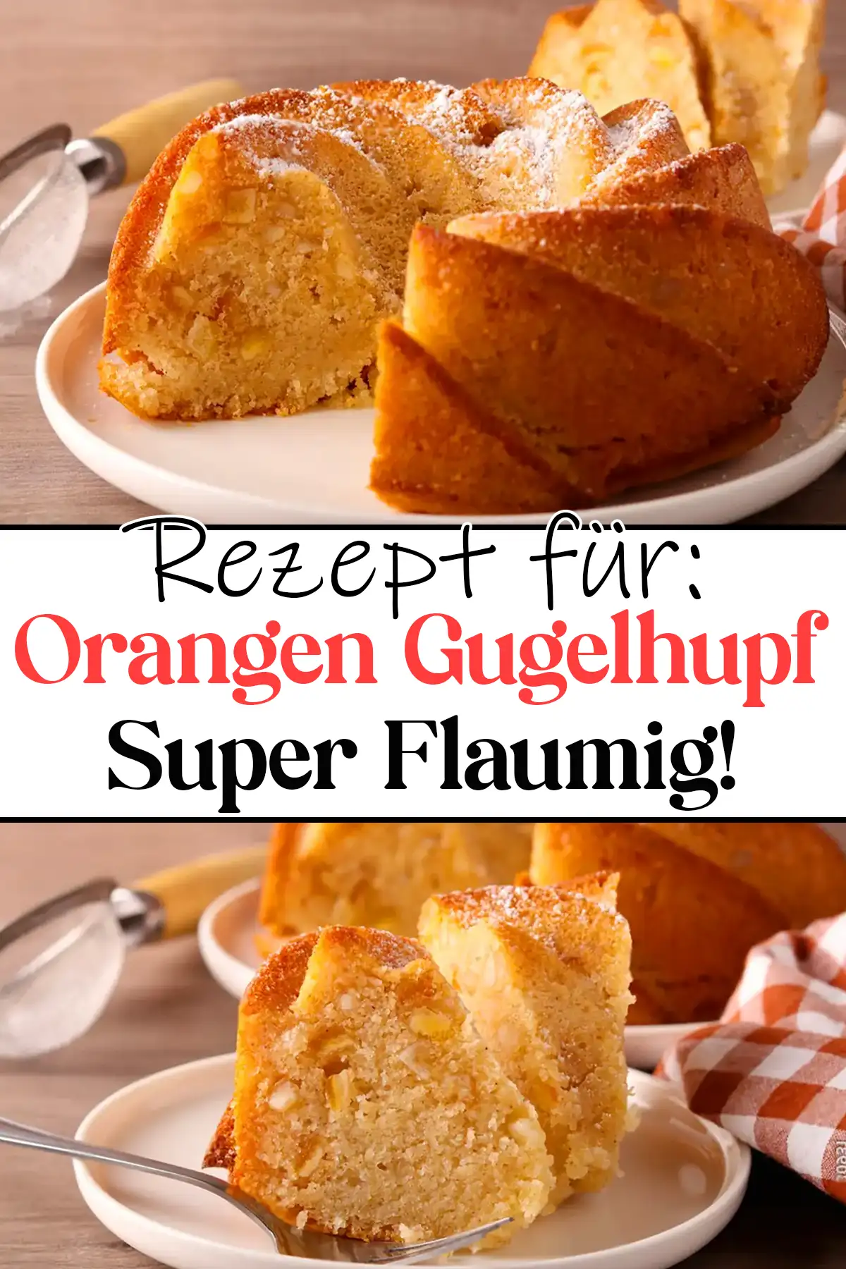 Orangen Gugelhupf Rezept: Super Flaumig!