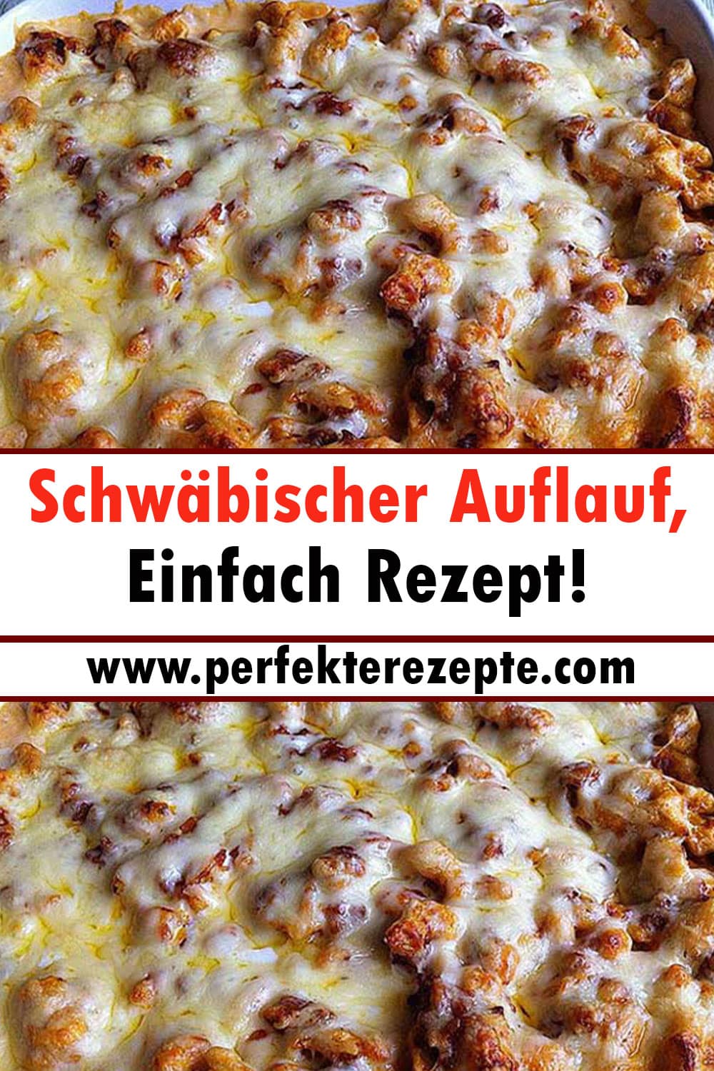 Schwäbischer Auflauf, einfach Rezept!