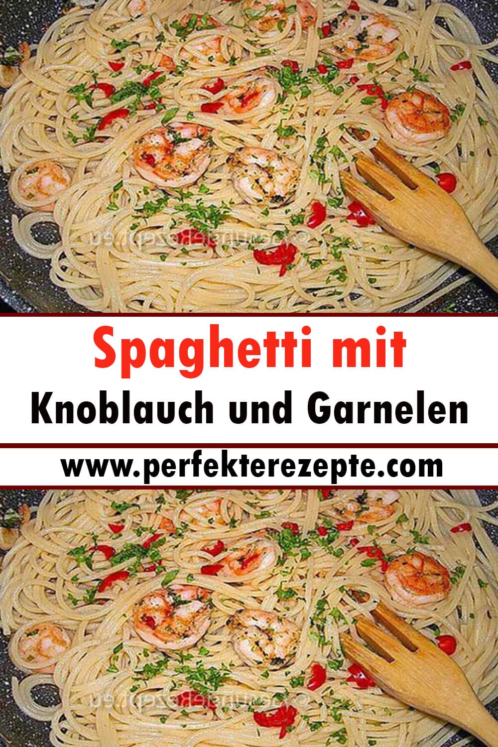 Spaghetti mit Knoblauch und Garnelen Rezept