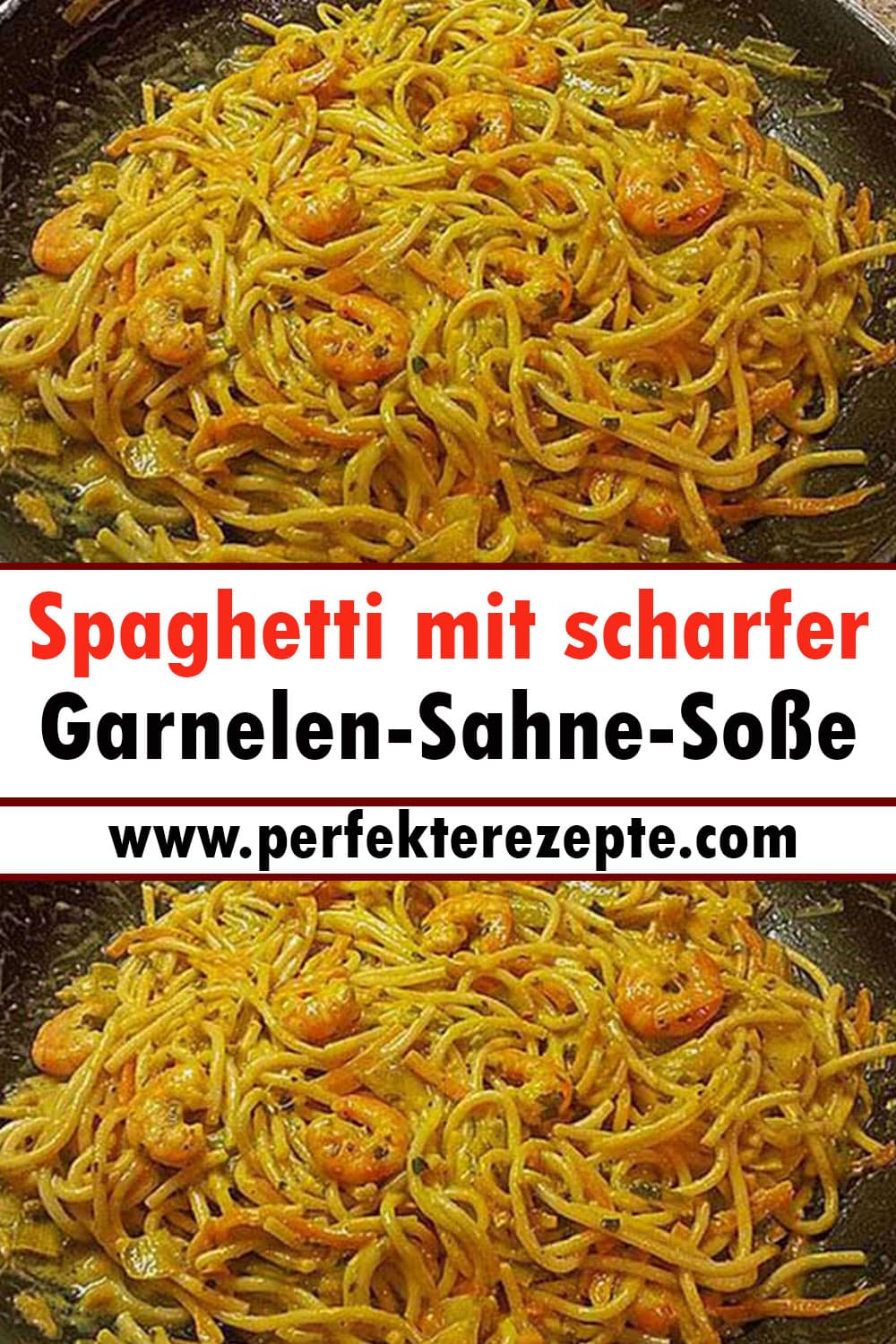 Spaghetti mit scharfer Garnelen-Sahne-Soße Rezept