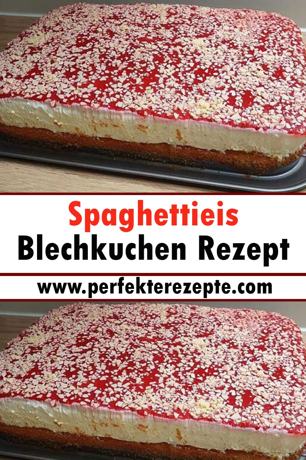 Spaghettieis Blechkuchen Rezept