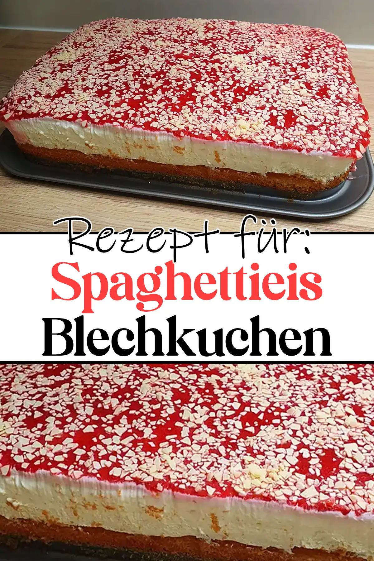 Spaghettieis Blechkuchen Rezept