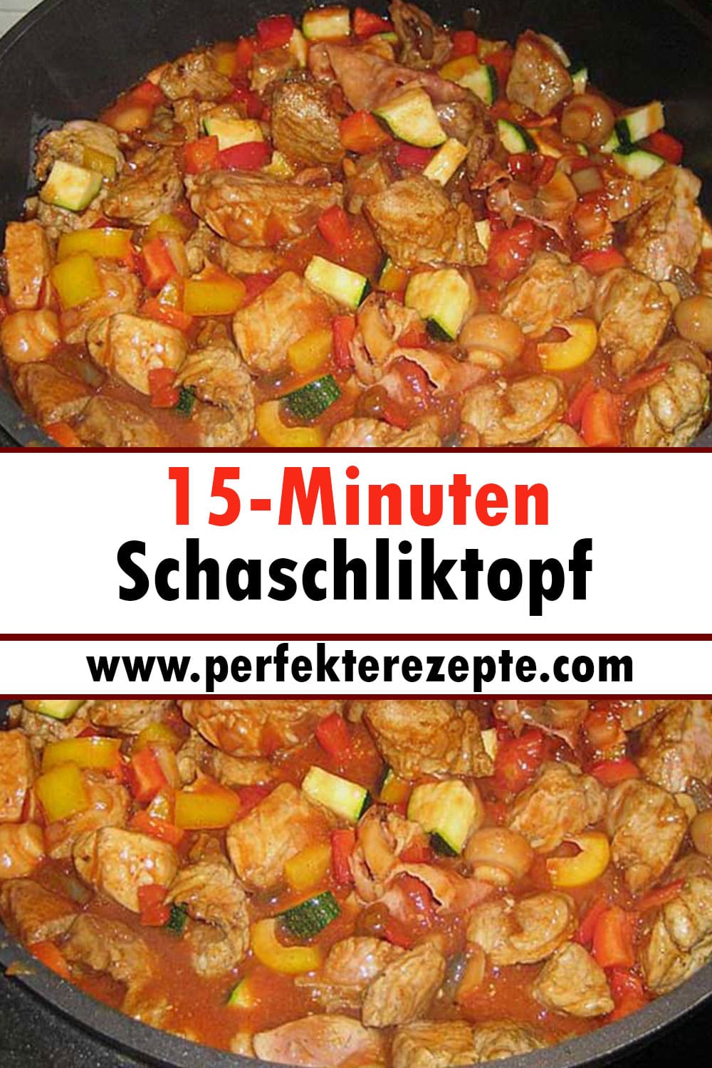 15-Minuten Schaschliktopf Rezept